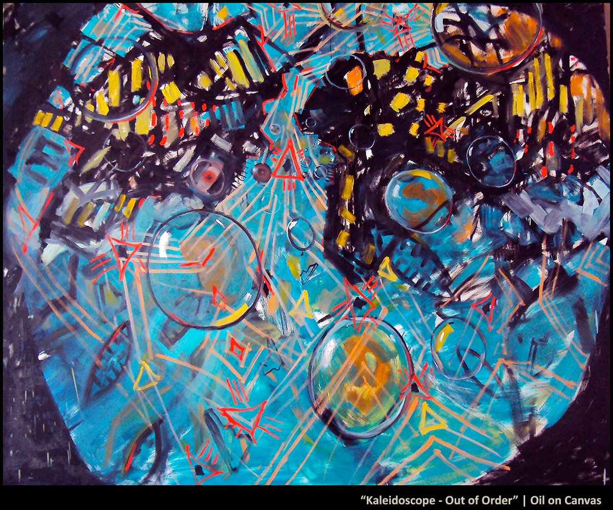 “Kaleidoscope - Out of Order” | Oil on canvas “Kaleidoscope - Out of Order” | Oil on canvas